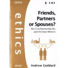 Grove Ethics - E141 - Friends, Partners Or Spouses? The Civil Partnership Act And Christian Witness By Andrew Goddard